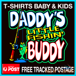 daddy s little fishing buddy t shirt fishing t shirt novelty tops funny tees 0.png