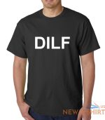 dilf shirt funny gift father dad husband humor fathers day grandpa christmas 0.jpg