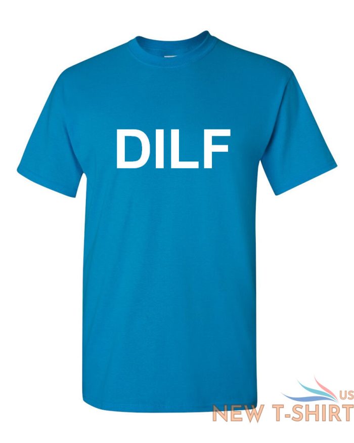 dilf shirt funny gift father dad husband humor fathers day grandpa christmas 5.jpg