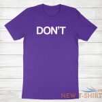 don t shirt funny quote do not dont t shirt sarcastic humorous tee joke humor 9.jpg