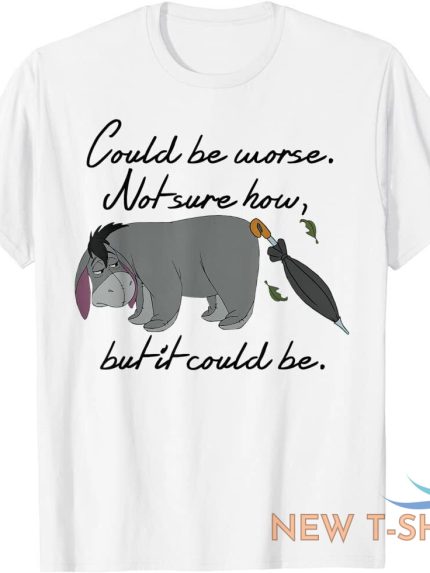 eeyore could be worse t shirt size s 5xl 0.jpg