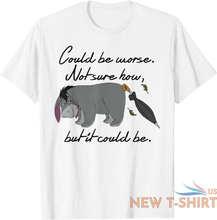 eeyore could be worse t shirt size s 5xl 0.jpg