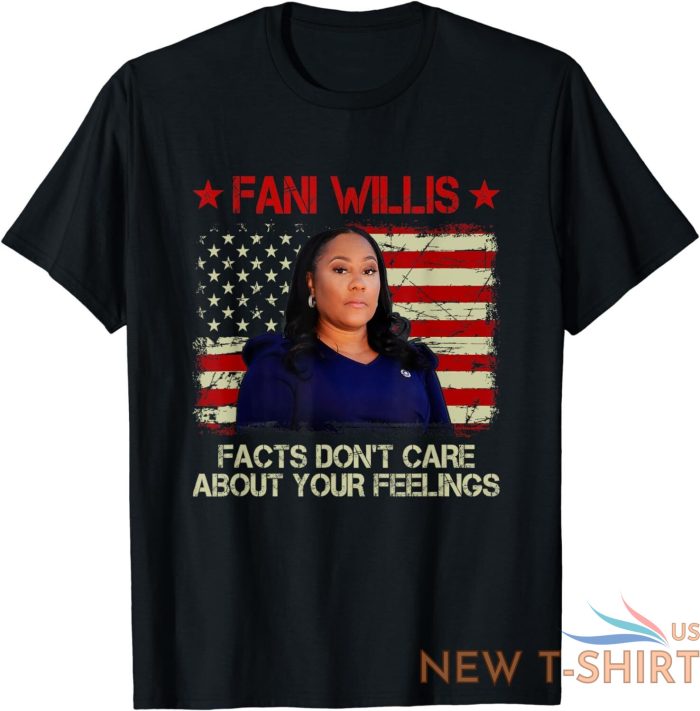 fani willis facts don t care about your feelings unisex t shirt 0.jpg