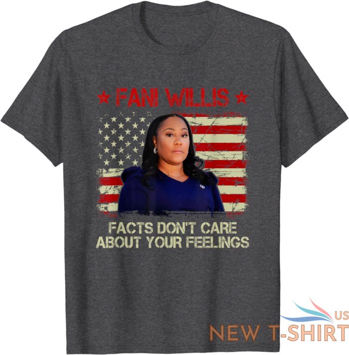 fani willis facts don t care about your feelings unisex t shirt 8.jpg