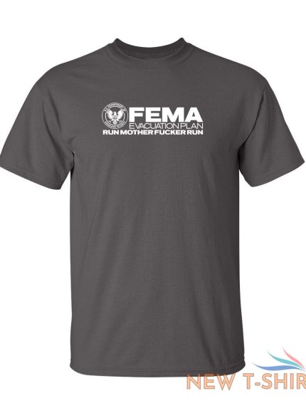 fema evacuation plan run mf run sarcastic humor graphic novelty funny t shirt 1.jpg