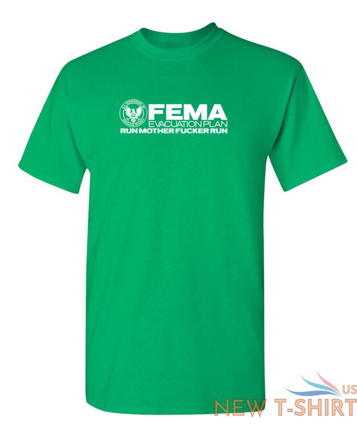 fema evacuation plan run mf run sarcastic humor graphic novelty funny t shirt 9.jpg