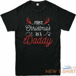 first christmas as a daddy xmas t shirt father gift festive party christmas tees 0.jpg