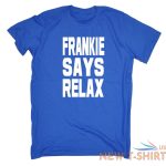 frankie says relax mens t shirt birthday retro 80s costume fancy dress party 8.jpg