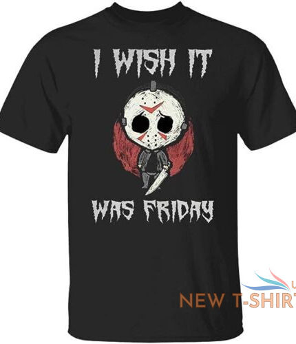 friday the 13th jason voorhees i wish it was friday halloween t shirt 0.jpg