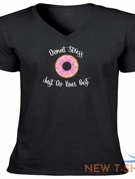 funny donut stress just do your best shirt awesome vneck t shirt gift sweets pun 0.jpg