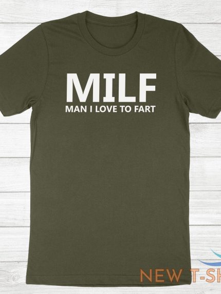 funny fart joke farting shirt printed milf t shirt man i love to fart tee humor 0.jpg
