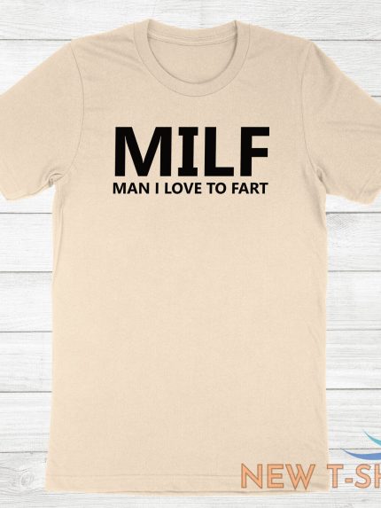 funny fart joke farting shirt printed milf t shirt man i love to fart tee humor 1.jpg