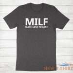 funny fart joke farting shirt printed milf t shirt man i love to fart tee humor 5.jpg