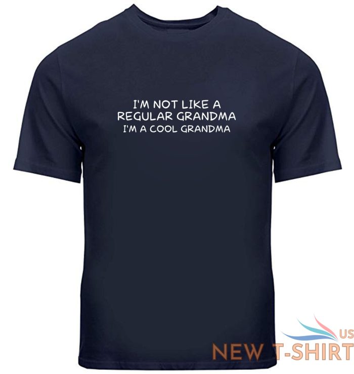funny grandmother t shirt gift i m not like a regular grandma i m a cool grandma 6.jpg