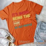 funny it s weird being the same age as old people christmas unisex t shirt 5.jpg