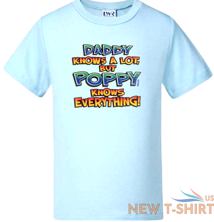 funny kids t shirts baby boys girls novelty tee tops daddy knows a lot poppy 6.png