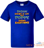 funny kids t shirts baby boys girls novelty tee tops daddy knows a lot poppy 9.png