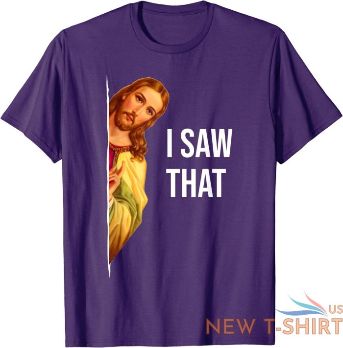 funny quote jesus meme i saw that christian god womens mens unisex t shirt 9.jpg