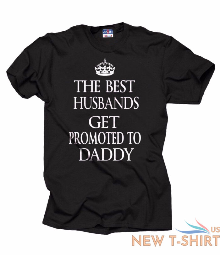 gift for new father best husbands get promoted to daddy t shirt family t shirt 0.jpg