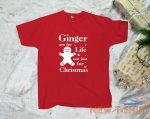 ginger are for life not just for christmas funny sarcastic humor xmas t shirt 0.jpg