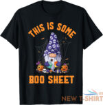 gnomes this is some boo sheet halloween pumpkins gift unisex t shirt 1.jpg