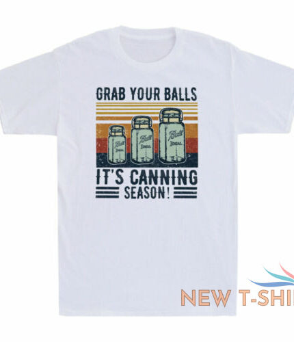 grab your balls its canning season shirt white 0.jpg