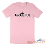 grateful shirt blessed tshirt short sleeve gift christian jesus christ religious 5.jpg