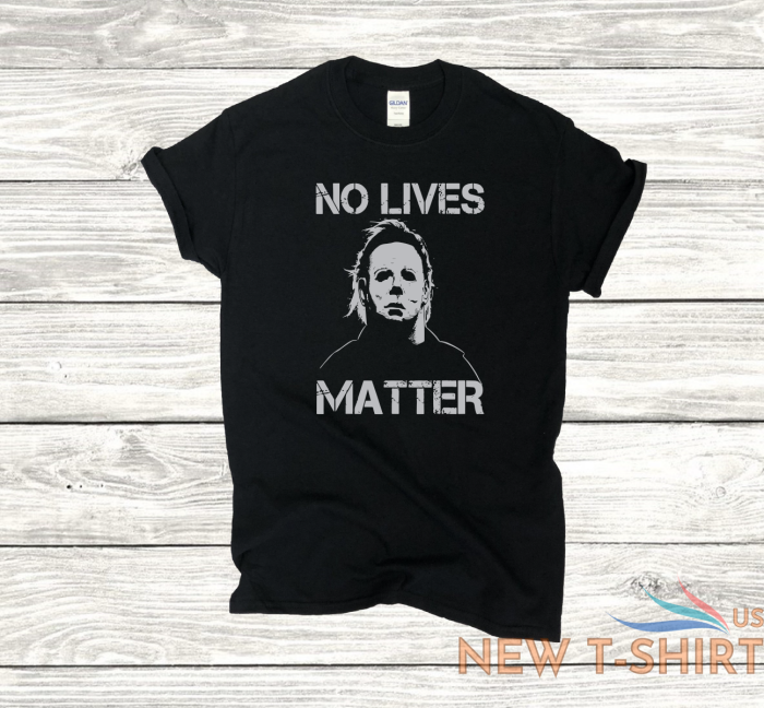 halloween michael myers no lives matter s 4xl sizes choose color 2 1.png