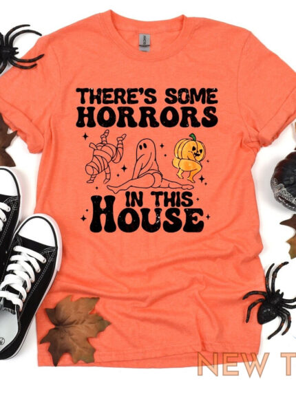 halloween shirt there s some horrors in this house ladies halloween shirt 0.jpg