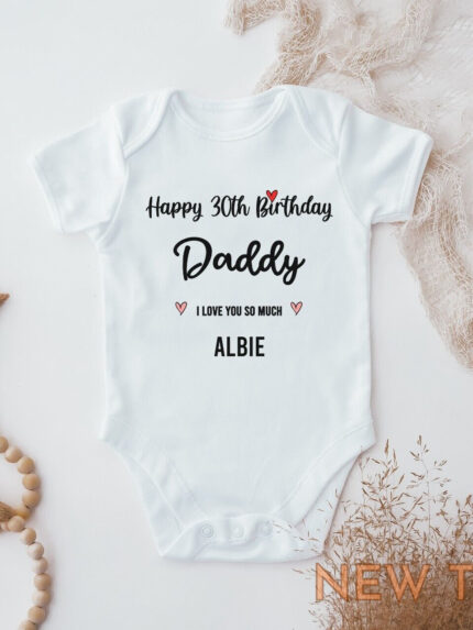 happy 30th birthday daddy baby vest birthday dad bodysuit mum baby vest 0.jpg