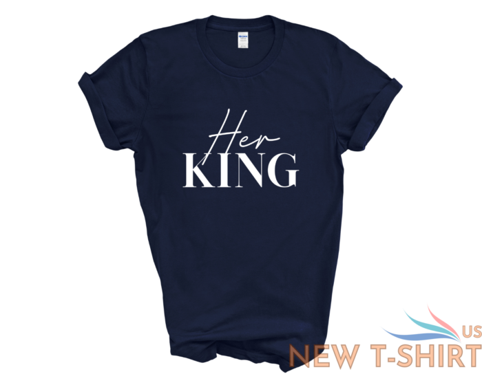 her king his queen matching couple t shirt couples gift wedding gift anniversary 5.png