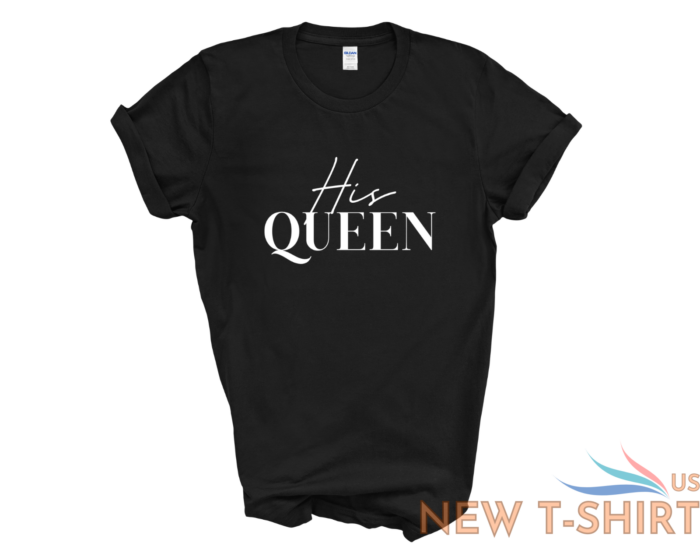 her king his queen matching couple t shirt couples gift wedding gift anniversary 9.png