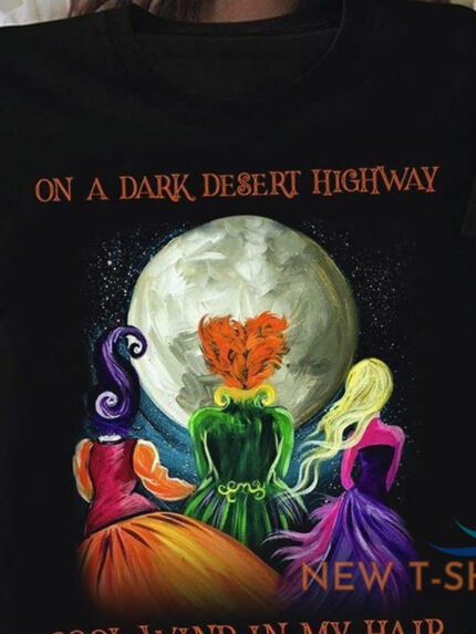 hocus pocus sanderson sisters on a dark desert highway halloween tshirt women 1.jpg