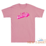 i am kenough shirt funny kenough shirts i am kenough funny quote vintage t shirt 8.jpg