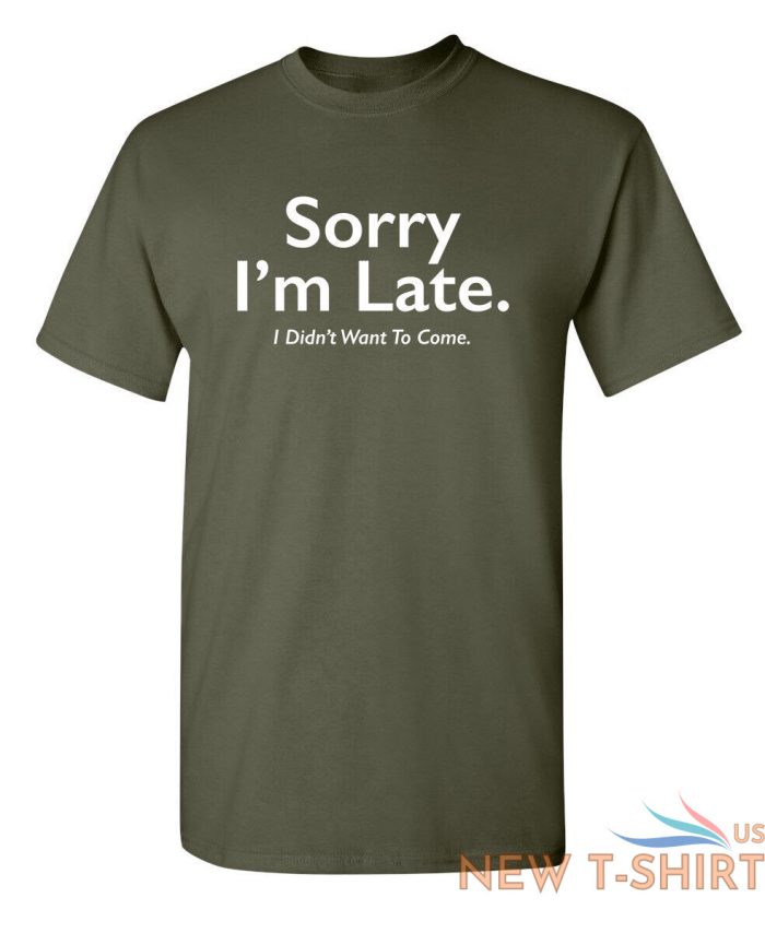 i didn t want to come sarcastic humor graphic novelty funny t shirt 8.jpg