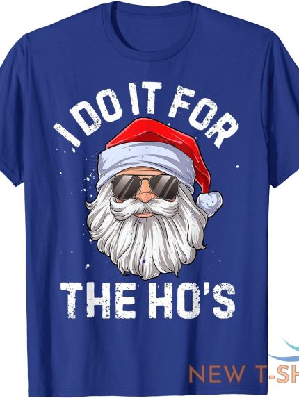 i do it for the ho s funny santa laugh christmas unisex t shirt 0.jpg