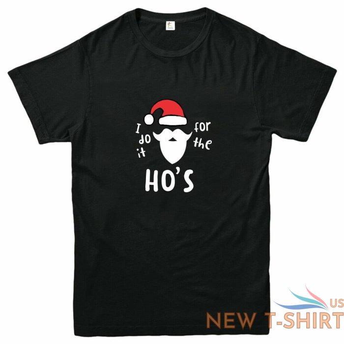 i do it for the ho s printed t shirt xmas funny christmas sarcastic humor tees 0.jpg