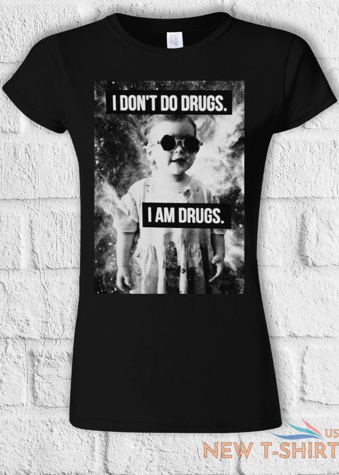 i don t do drugs i m drugs cool t shirt men women hoodie sweatshirt unisex 1328 2.jpg