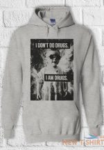 i don t do drugs i m drugs cool t shirt men women hoodie sweatshirt unisex 1328 6.jpg