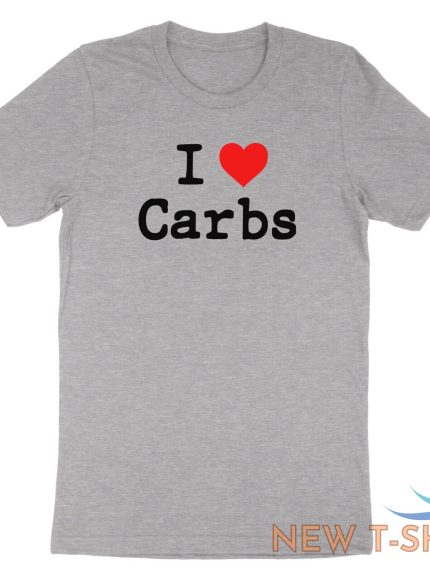 i heart carbs t shirt funny carb food lover saying i love carbs shirt printed 1.jpg