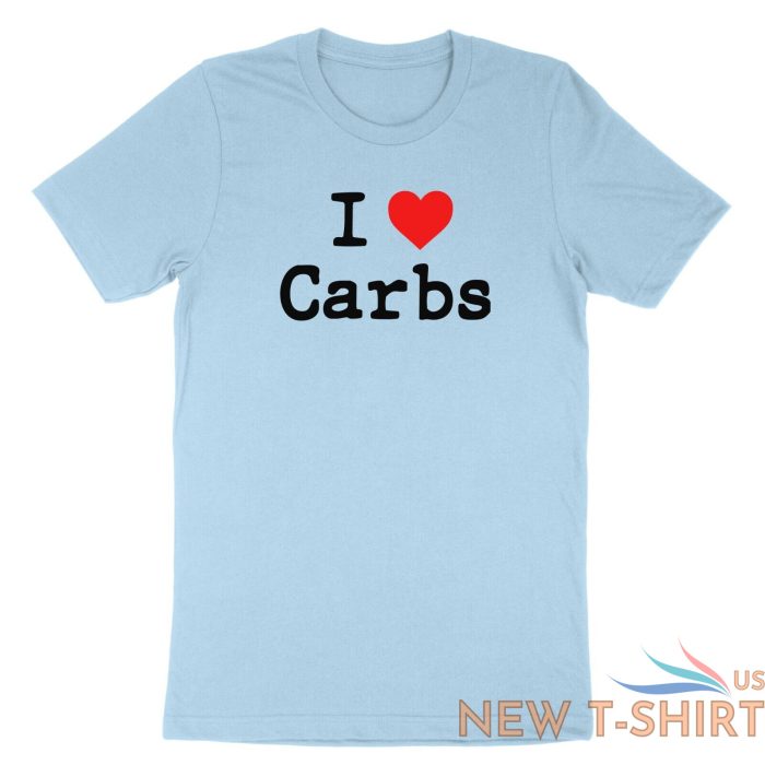 i heart carbs t shirt funny carb food lover saying i love carbs shirt printed 4.jpg