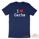 i heart carbs t shirt funny carb food lover saying i love carbs shirt printed 7.jpg