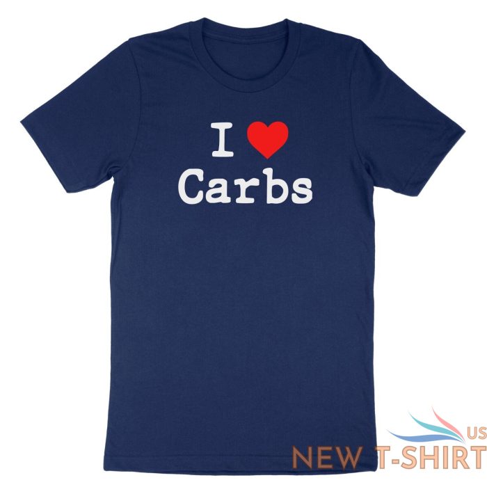 i heart carbs t shirt funny carb food lover saying i love carbs shirt printed 7.jpg
