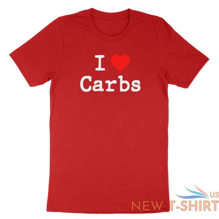 i heart carbs t shirt funny carb food lover saying i love carbs shirt printed 9.jpg