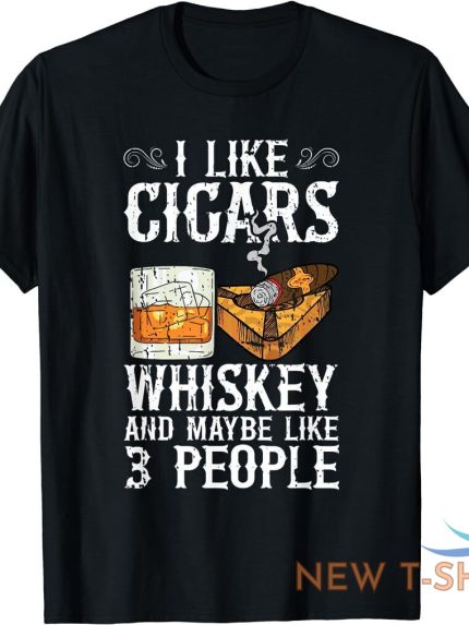 i like cigars whiskey and maybe 3 people cigar lounge funny gift t shirt 0.jpg