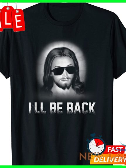 i ll be back jesus shirt church jesus christ christmas gift t shirt 0.jpg