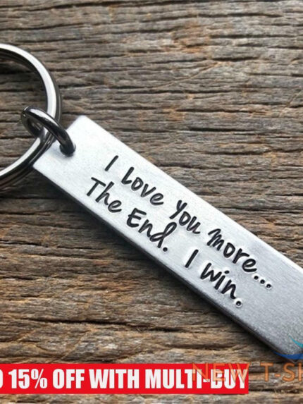i love you more most the end i win keychain gift for couple valentines day 0.jpg