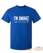 i m awake please respect sarcastic humor graphic novelty funny t shirt 6.jpg