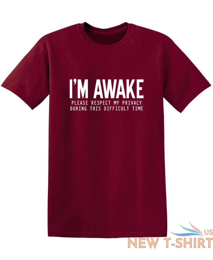 i m awake please respect sarcastic humor graphic novelty funny t shirt 9.jpg