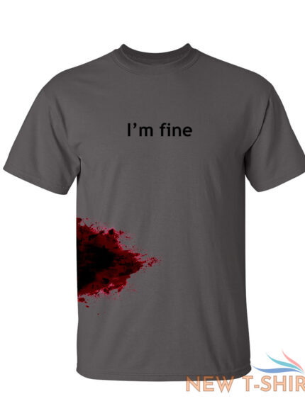 i m fine sarcastic humor graphic novelty funny t shirt 0.jpg